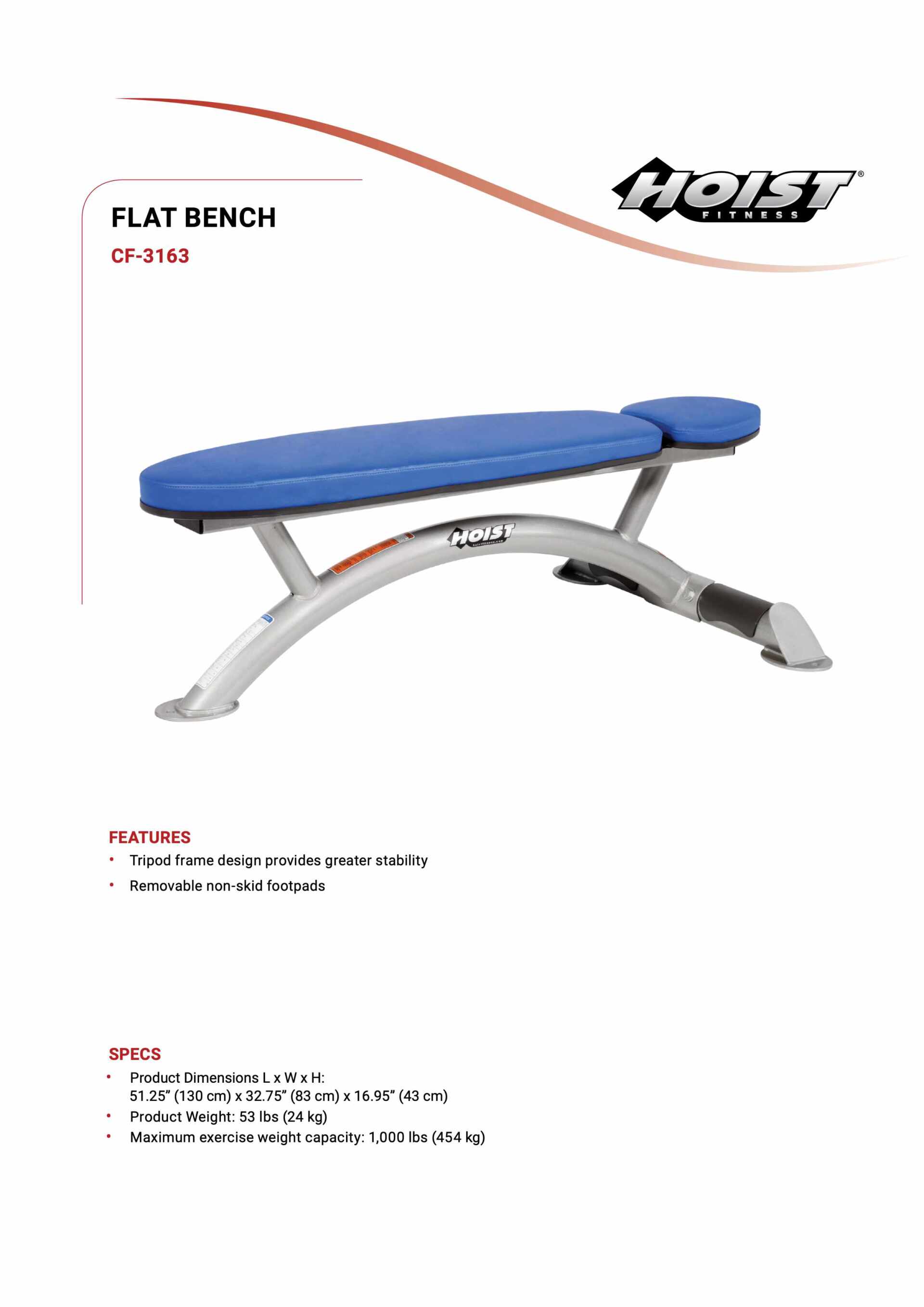HOIST CF-3163 FLAT BENCH SPECIFICATION SHEET HOIST CF-3163 FLAT BENCH SPECIFICATION SHEET
