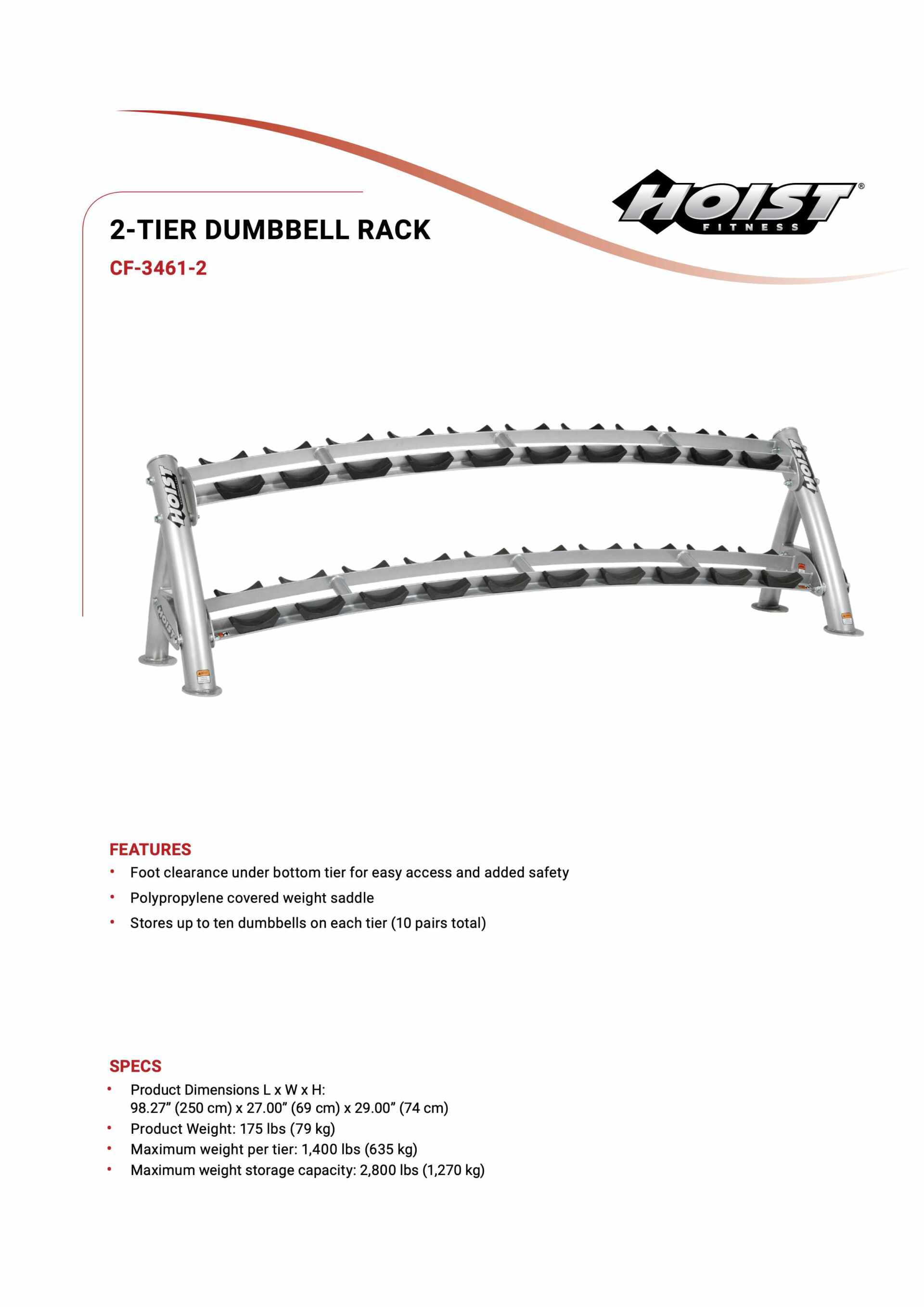 HOIST CF-3461-2 2-TIER HORIZONTAL DUMBBELL RACK SPECIFICATION SHEET HOIST CF-3461-2 2-TIER HORIZONTAL DUMBBELL RACK SPECIFICATION SHEET
