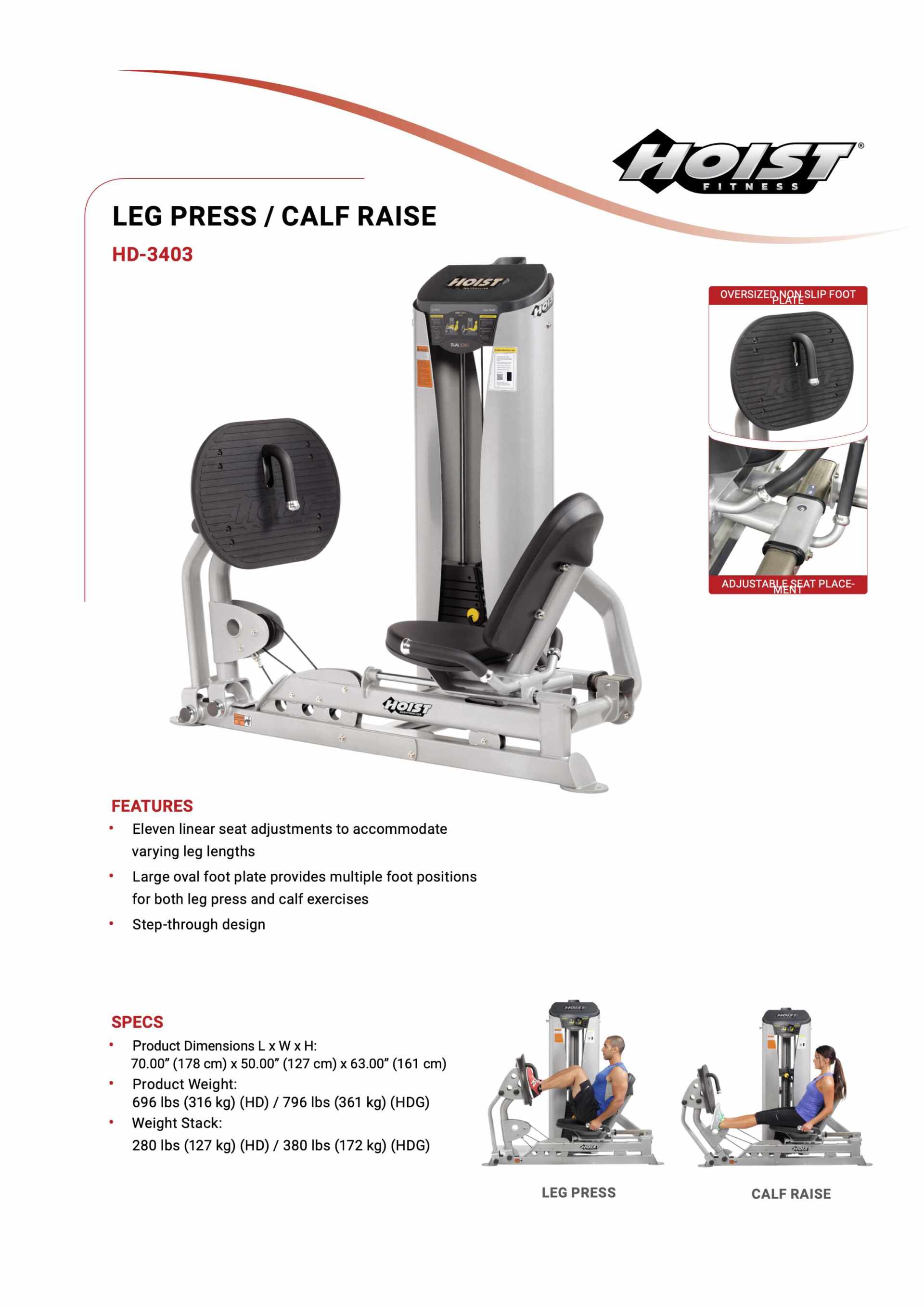 HOIST HD-3403 DUALS LEG PRESS/CALF RAISE SPECIFICATION SHEET HOIST HD-3403 DUALS LEG PRESS/CALF RAISE SPECIFICATION SHEET