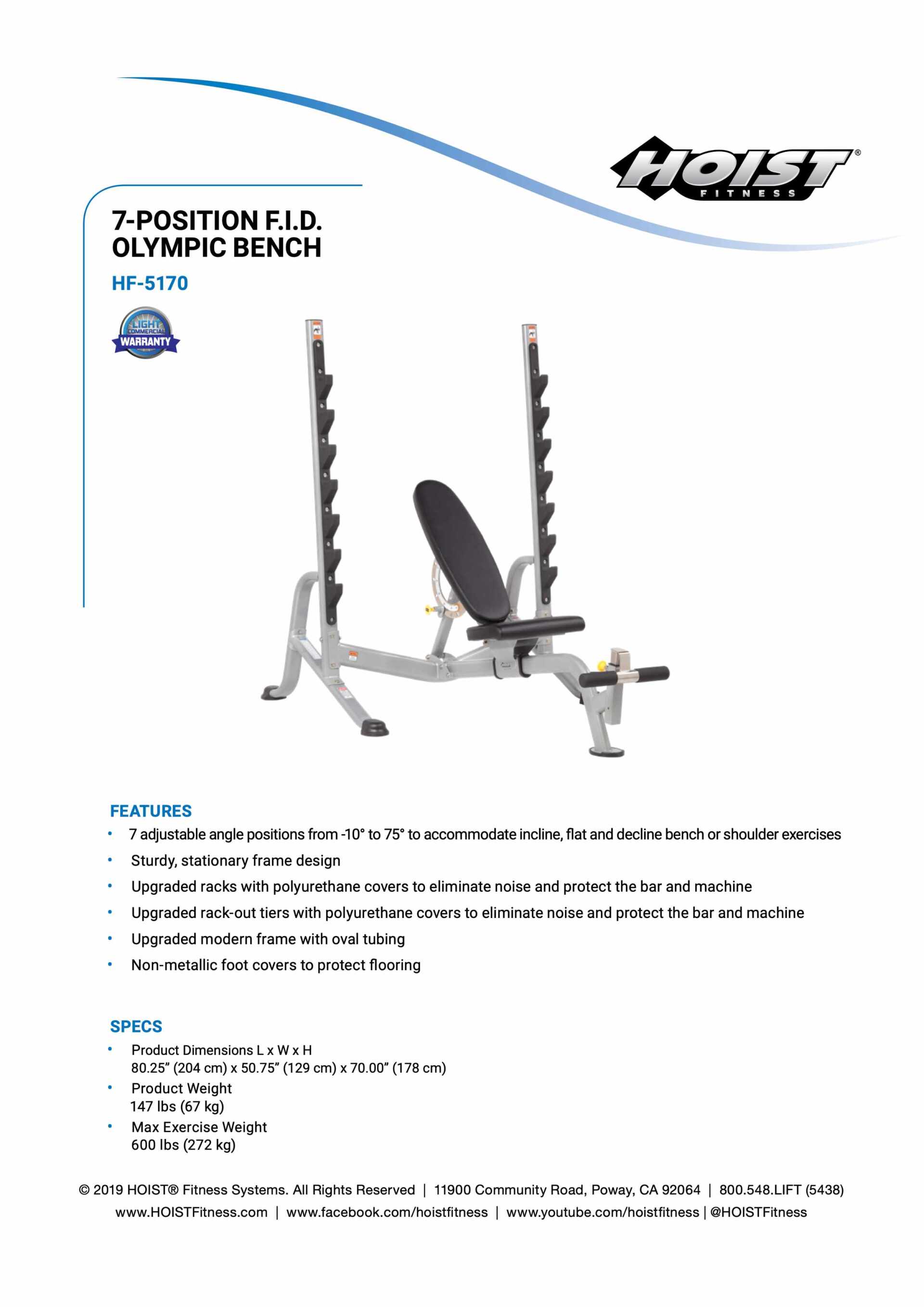 HOIST HF-5170 7 POSITION FLAT/INCLINE/DECLINE OLYMPIC BENCH SPECIFICATION SHEET HOIST HF-5170 7 POSITION FLAT/INCLINE/DECLINE OLYMPIC BENCH SPECIFICATION SHEET
