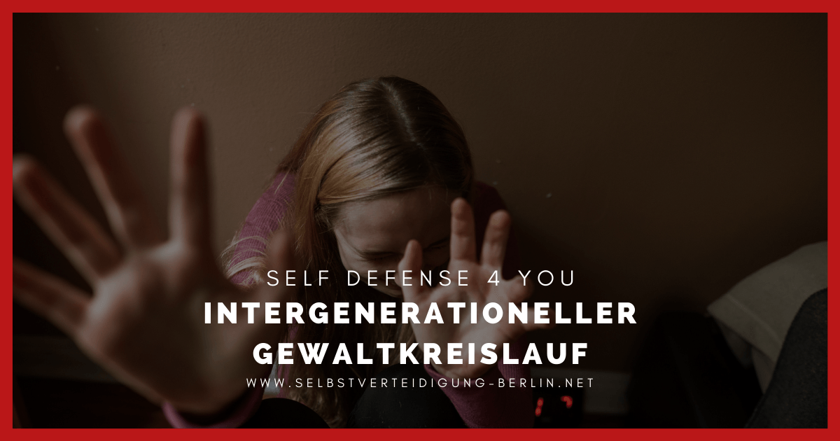 intergenerationeller Gewaltkreislauf Gewaltprävention Berlin Marzahn Hellersdorf Mahlsdorf