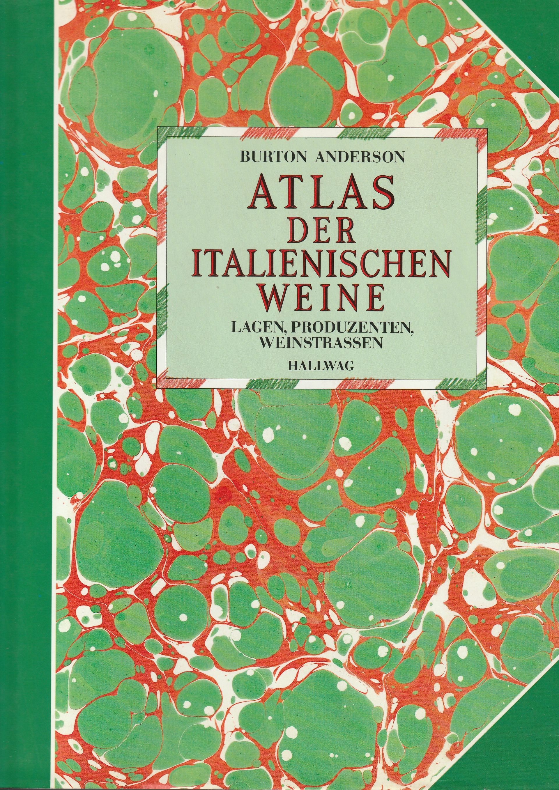 Atlas Der Italienischen Weine - Burton Anderson Atlas Der Italienischen Weine - Burton Anderson