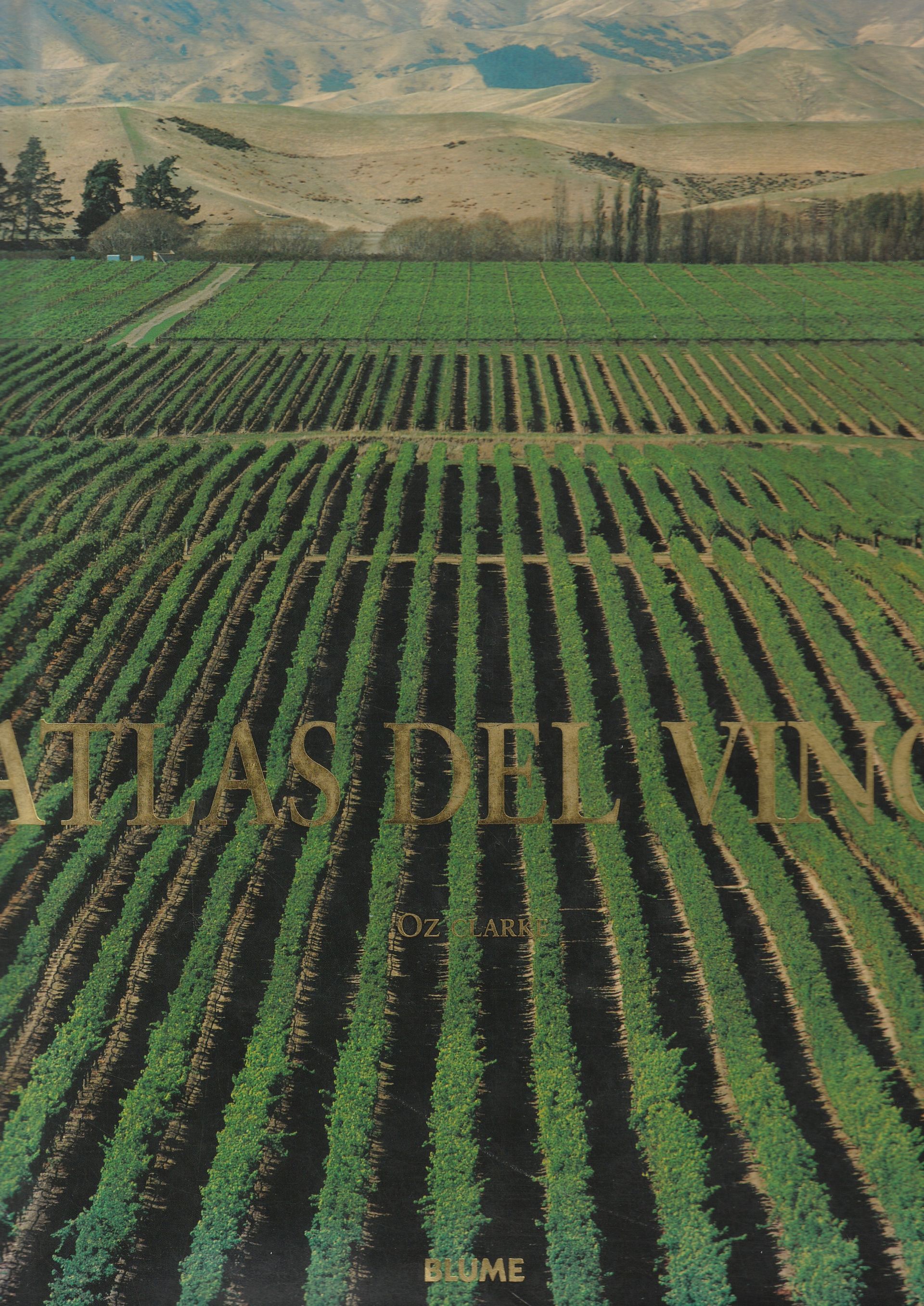 Atlas del Vino - Oz Clark Atlas del Vino - Oz Clark