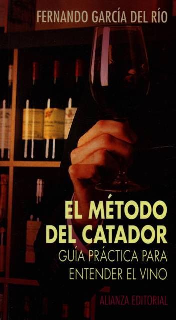 El Metódo Del Catador Fernando García del Rio
El Metódo Del Catador
Fernando García del Rio