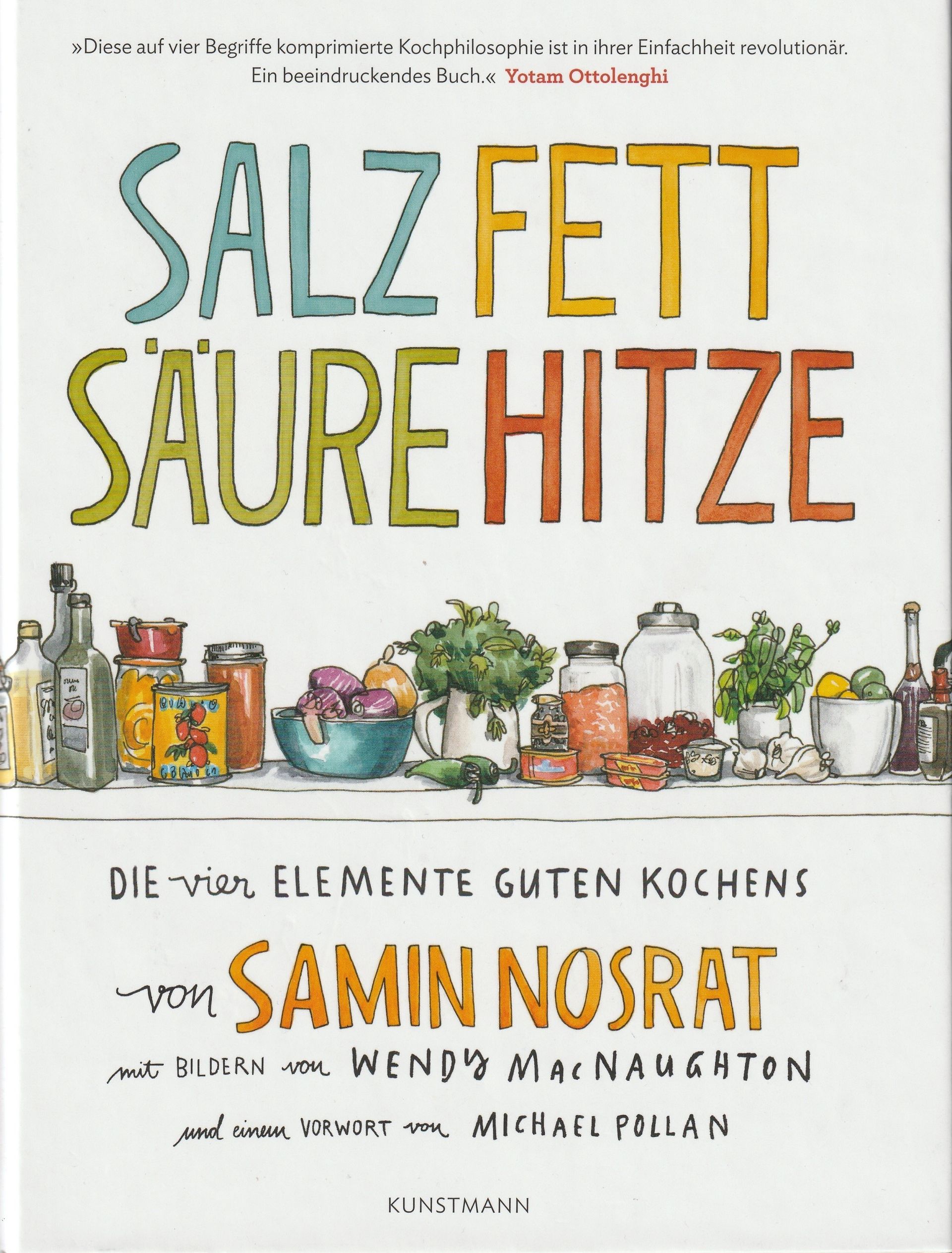 Salz Fett Säure Hitze - Samin Nosrat Salz Fett Säure Hitze - Samin Nosrat