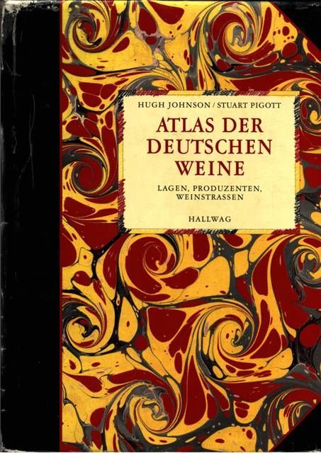 Atlas der deutschen Weine Johnson & Pigott Hallwag 1995, 5.Auflage Atlas der deutschen Weine
Johnson & Pigott
Hallwag 1995, 5.Auflage