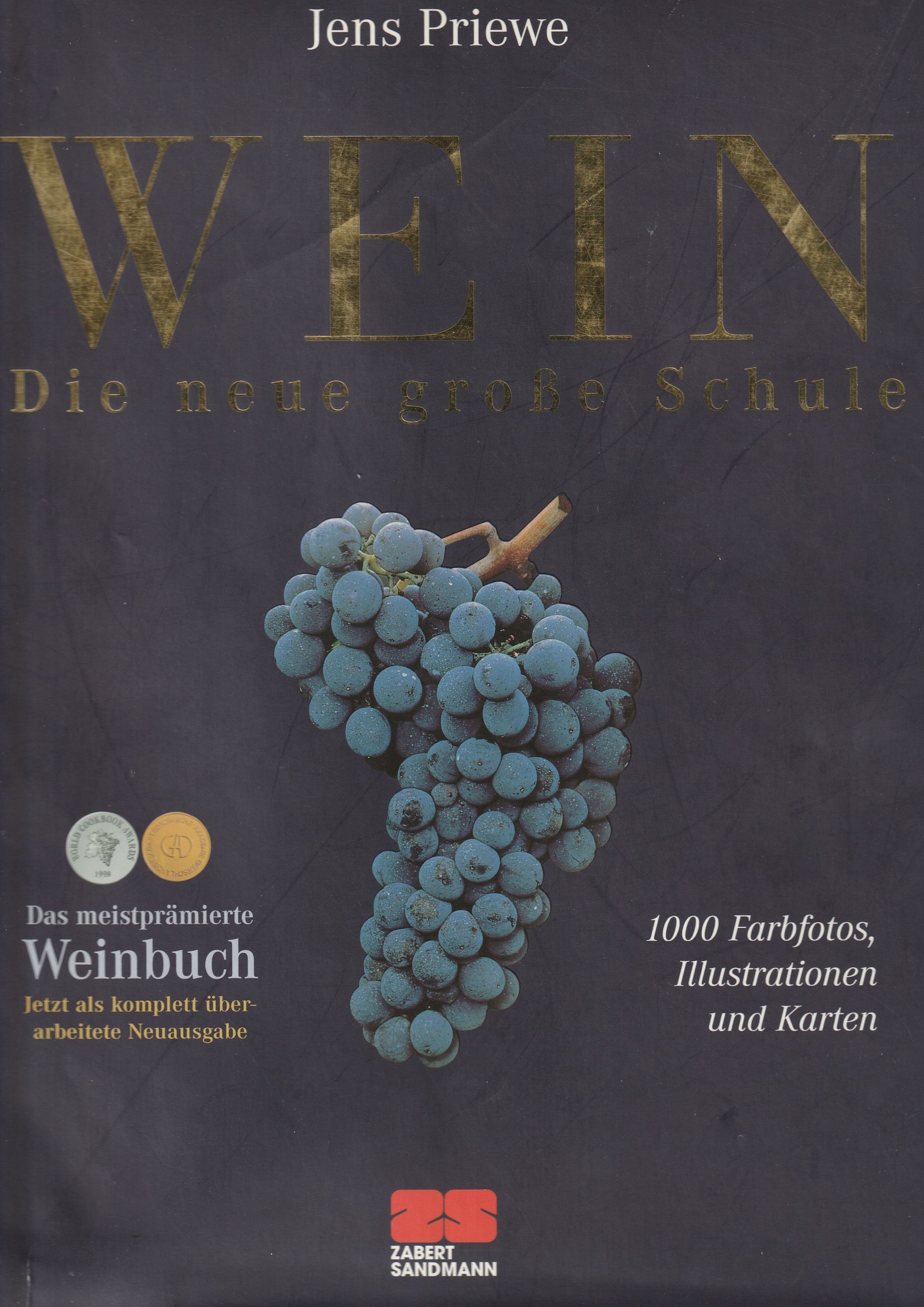 Wein Die neue große Schule - Jens Priewe Wein Die neue große Schule - Jens Priewe