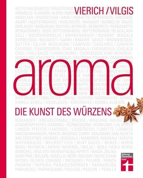 aroma Die Künst des Würzens - Thomas Vilgis aroma - Die Künst des Würzens
Thomas Vilgis