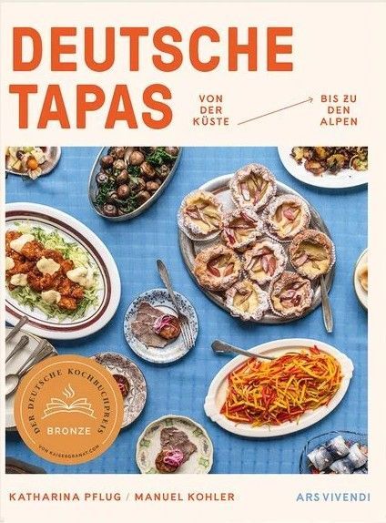 Deutsche Tapas Katharina Pflug & Manuel Kohler Deutsche Tapas
Katharina Pflug & Manuel Kohler
