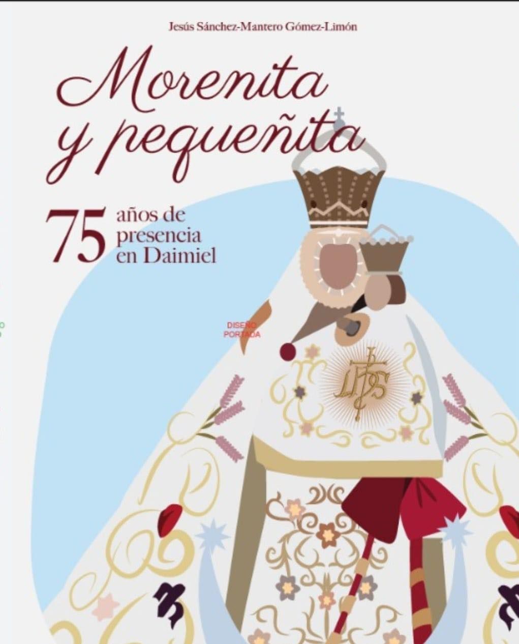libro morenita y pequeñita 75 años cofradia daimiel