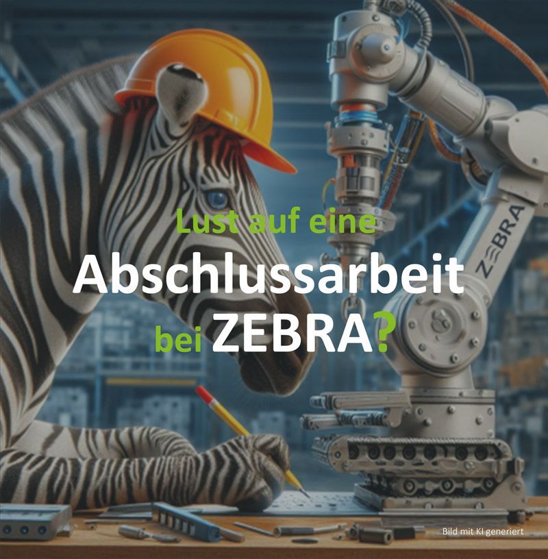 Abschlussarbeit, Praktikum oder als Werkstudent bei ZEBRA.