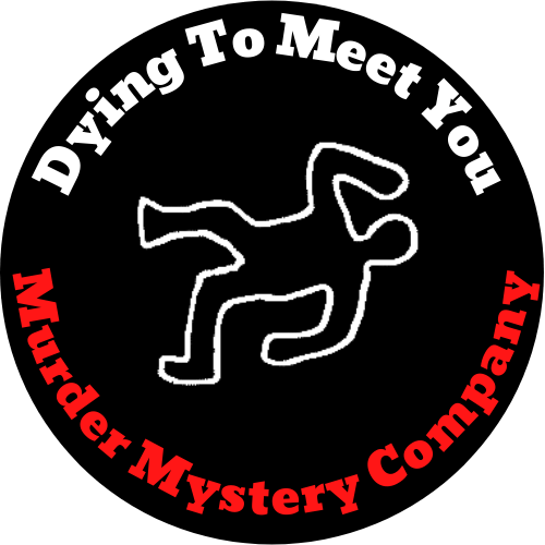 Dying To Meet You Murder Mystery Company