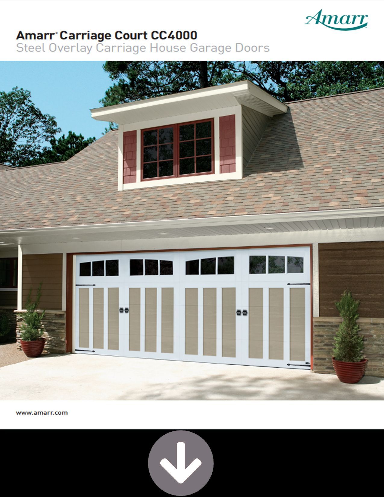 Amarr Carriage Court
Steel Overlay Carriage House Garage Doors