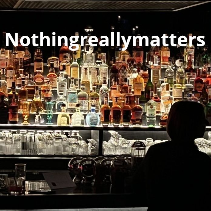 Nothing Really Matters