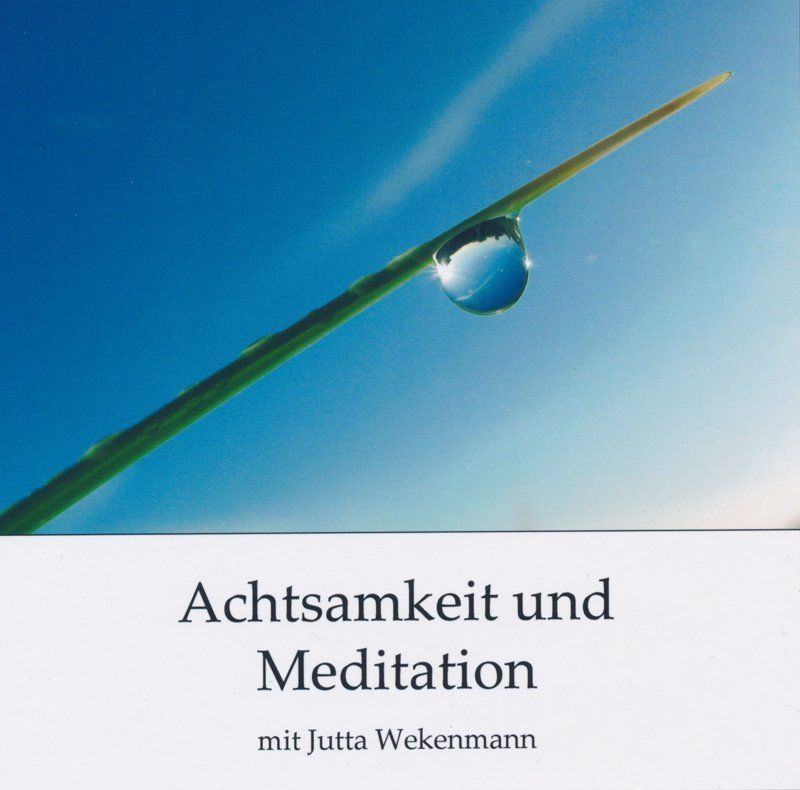 Achtsamkeit und Meditation, Jutta Wekenmann, CD