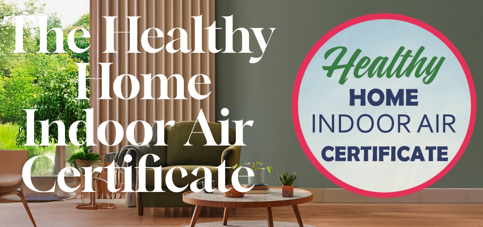 The Healthy Home Certificate
