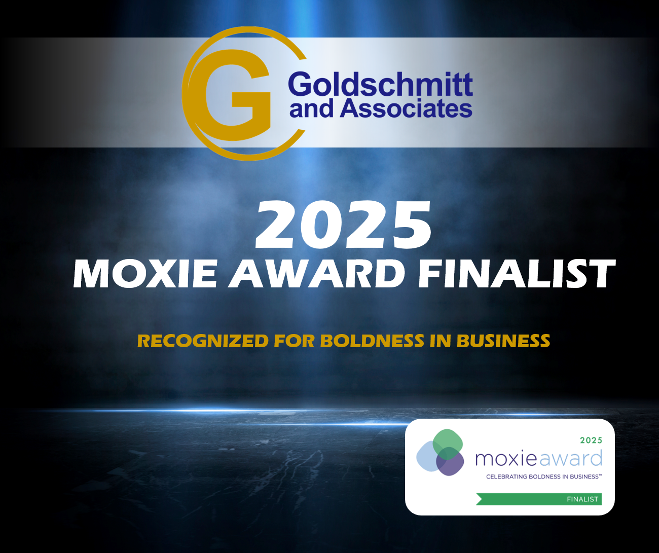 Goldschmitt is a Finalist for the 2025 Moxie Award!