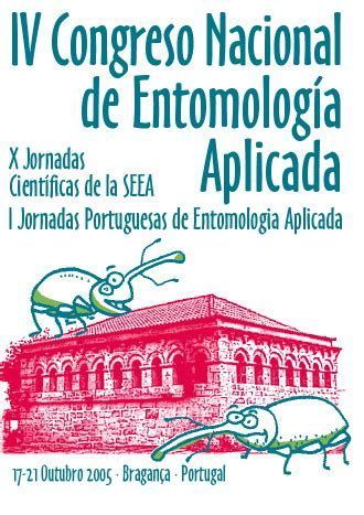 IV Congreso Nacional de Entomología Aplicada 2005, Bragança