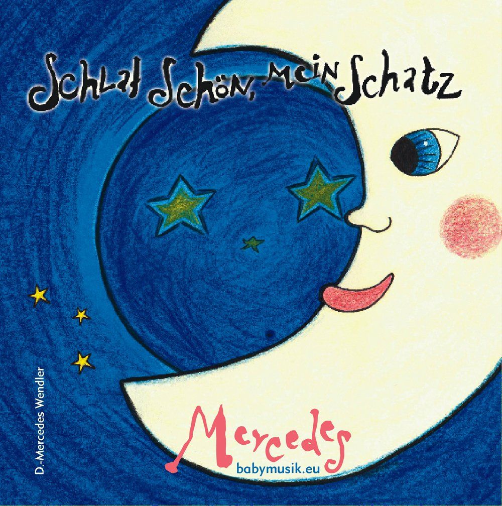 Schlaflieder für Babys. Die CD Schlaf schön, mein Schatz ist zeitlos und beliebt bei Eltern. Kompositionen von Daniela-Mercedes Wendler