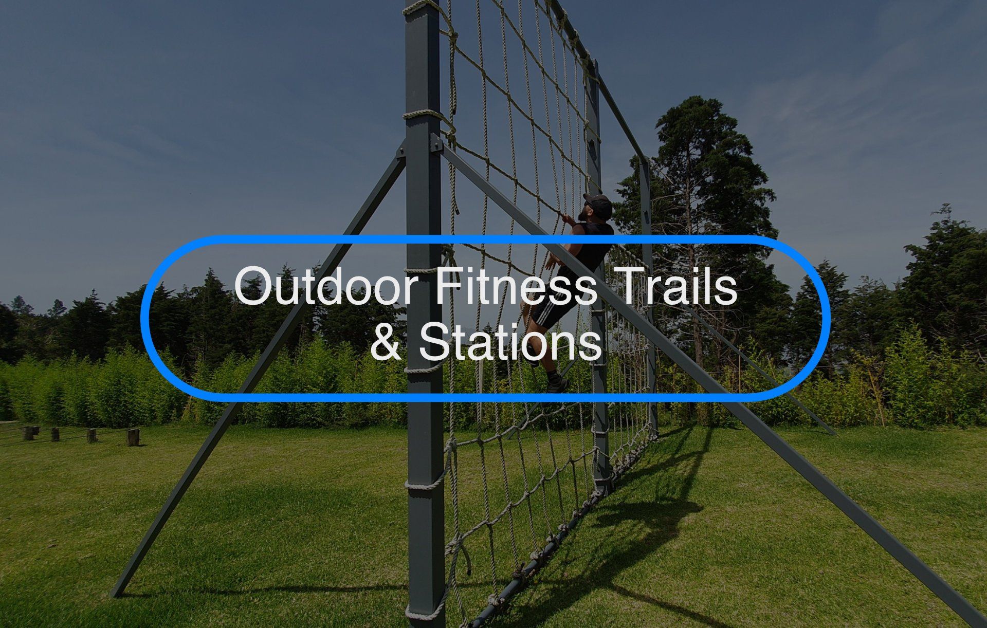 Outdoor Fitness Trails & outdoor stations Outdoor Fitness Trails & outdoor stations