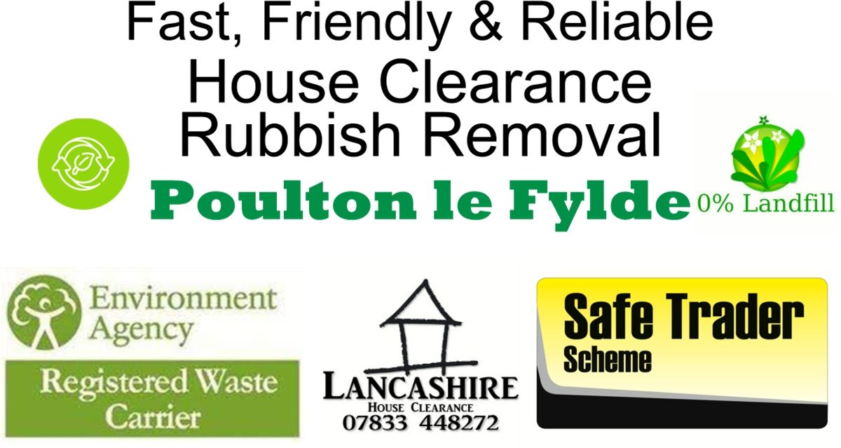 House Clearance and Rubbish Removal in Poulton Le Fylde