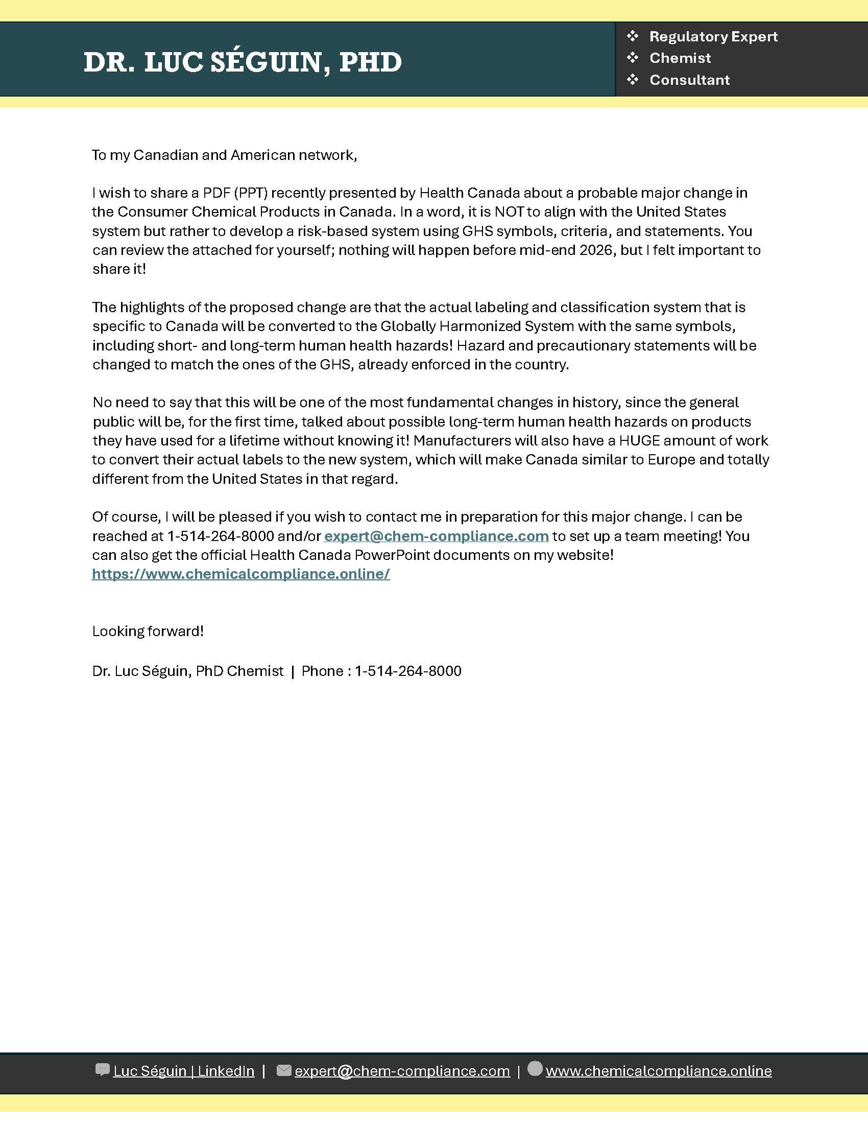 Regulatory consulting, compliance consulting, chemicals, banned chemicals, SDS compliance, Label compliance, products hazard comparison, Safety Data Sheet compliance, New Substance Notification, Unique Formulation Identifier, European SDS, physical health hazard, human health hazard, Poison Centre Notification, PCN, Reach portal, European SDS, GHS Labels, consumer product labels, Product registration, New Substance Notification in Canada, Pre-Manufacturing Notice, PMN, Significant New Use Notification, SNUN, Low Volume Exemption, LVE, Environmental Protection Agency, EPA, New Substance Registration, European Chemical Agency, Europe, GHS Training