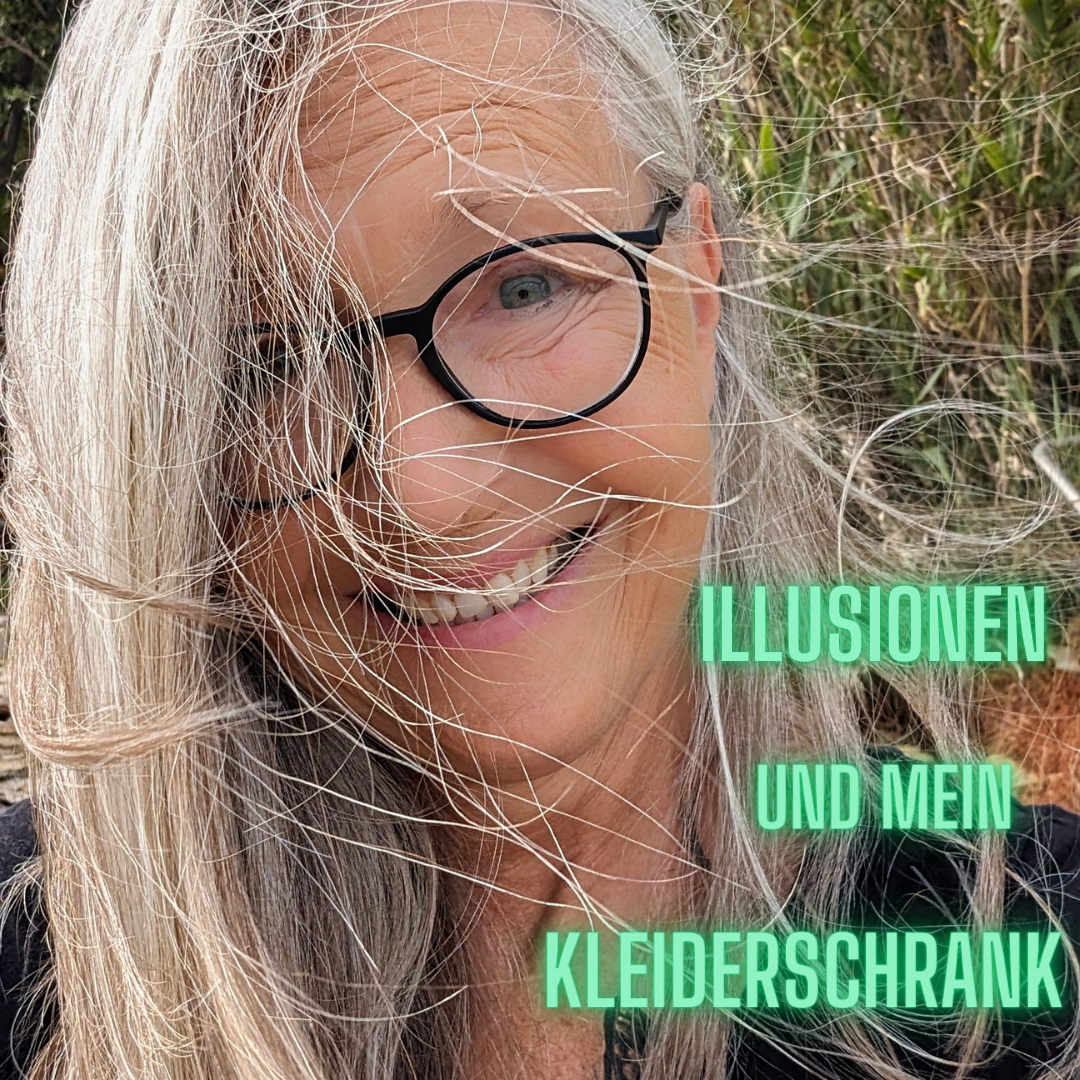 Was Illusionen mit meinem Kleiderschrank zu tun haben? Komm lesen...