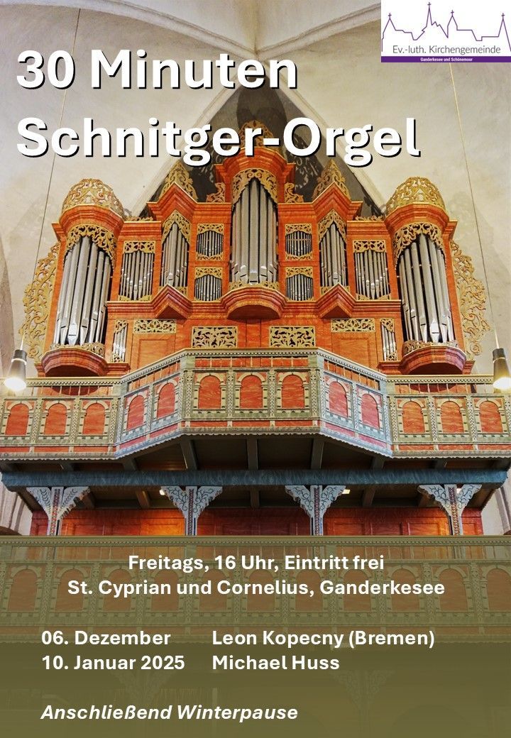 Plakat für die Orgelkonzerte in St. Cyprian und Cornelius Ganderkesee bis Januar 2024. Konzerte am 04.10.24, 08.11.24, 06.12.24 und 10.01.25 jeweils um 16 Uhr