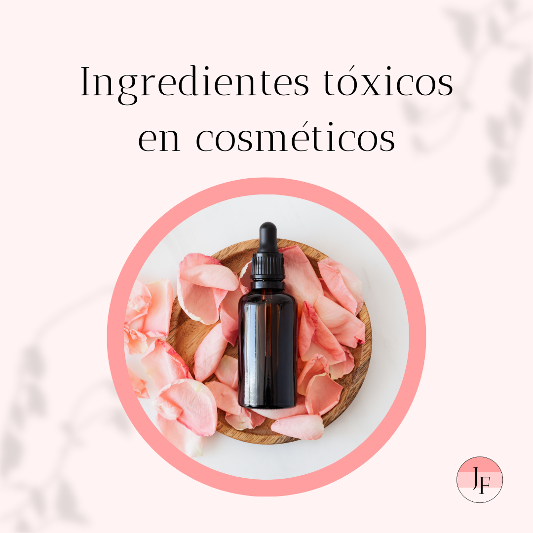 Ingredientes tóxicos en cosméticos