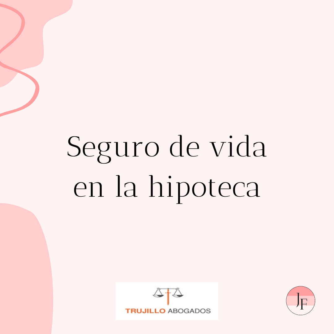 Seguro de vida en la hipoteca