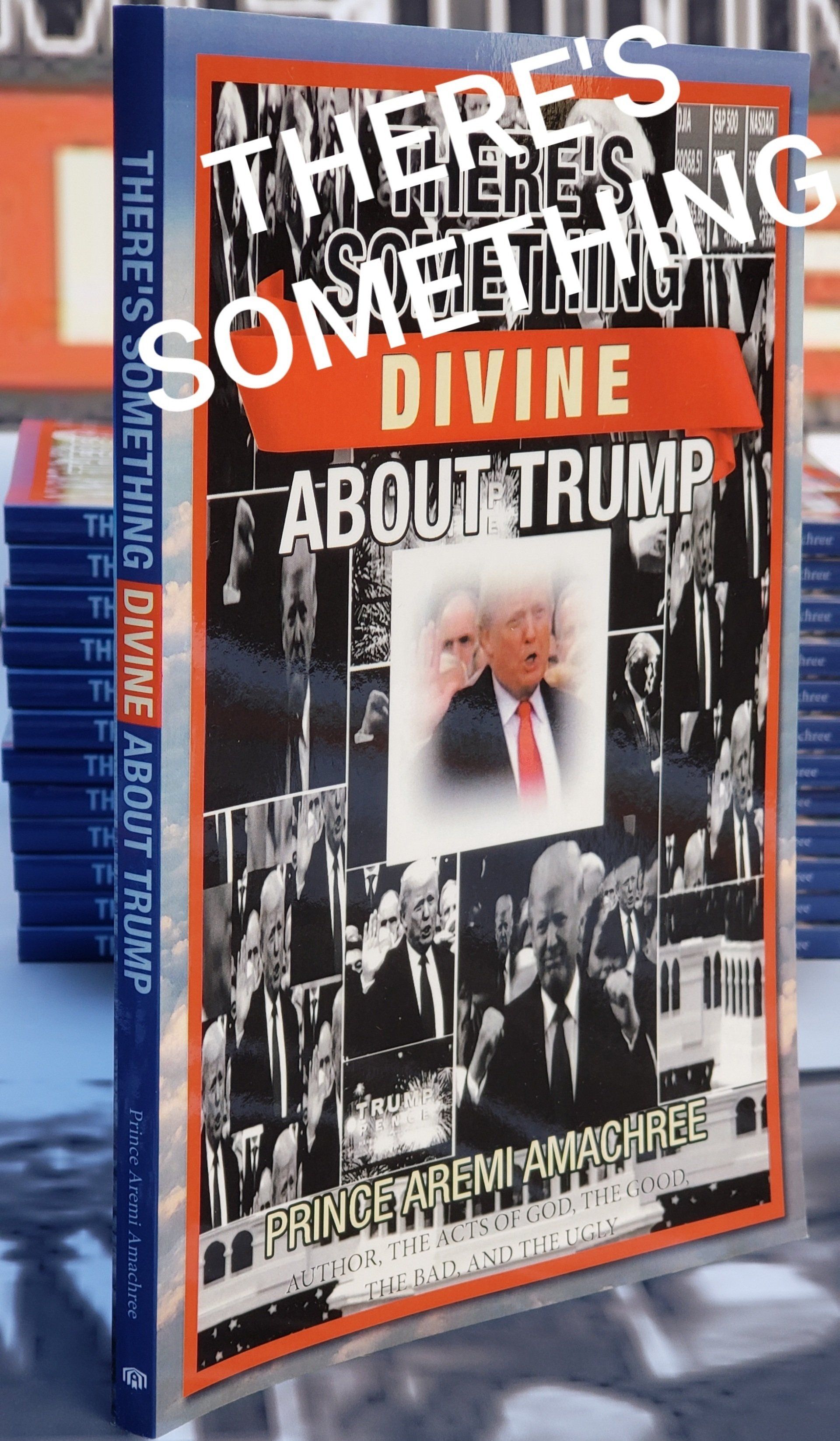 THERE'S SOMETHING DIVINE ABOUT TRUMP