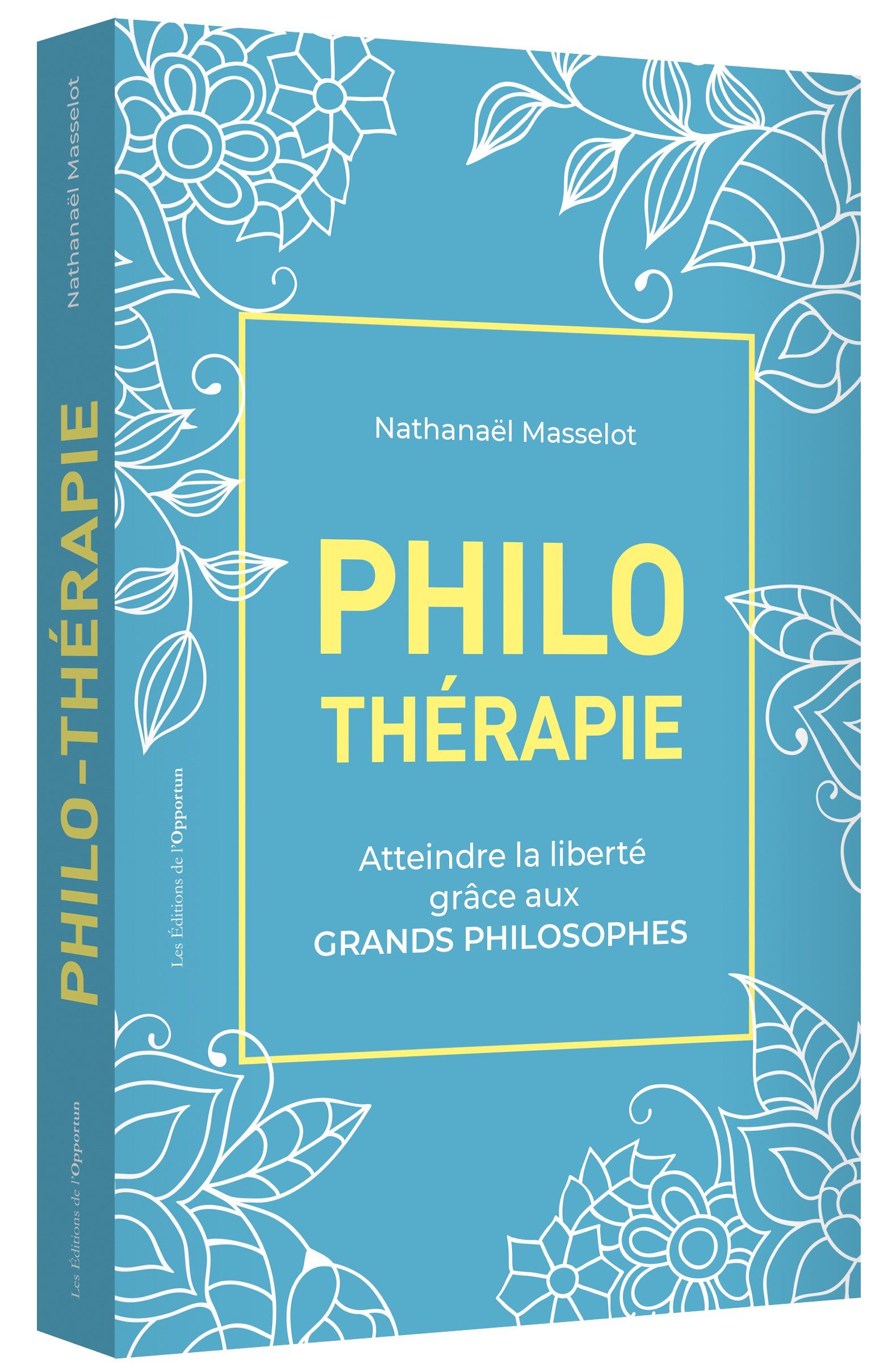Philothérapie-livre-développement personnel-philosophie-Nathanaël Masselot-couverture-jaune-bleu-lettres Philothérapie-livre-développement personnel-philosophie-Nathanaël Masselot