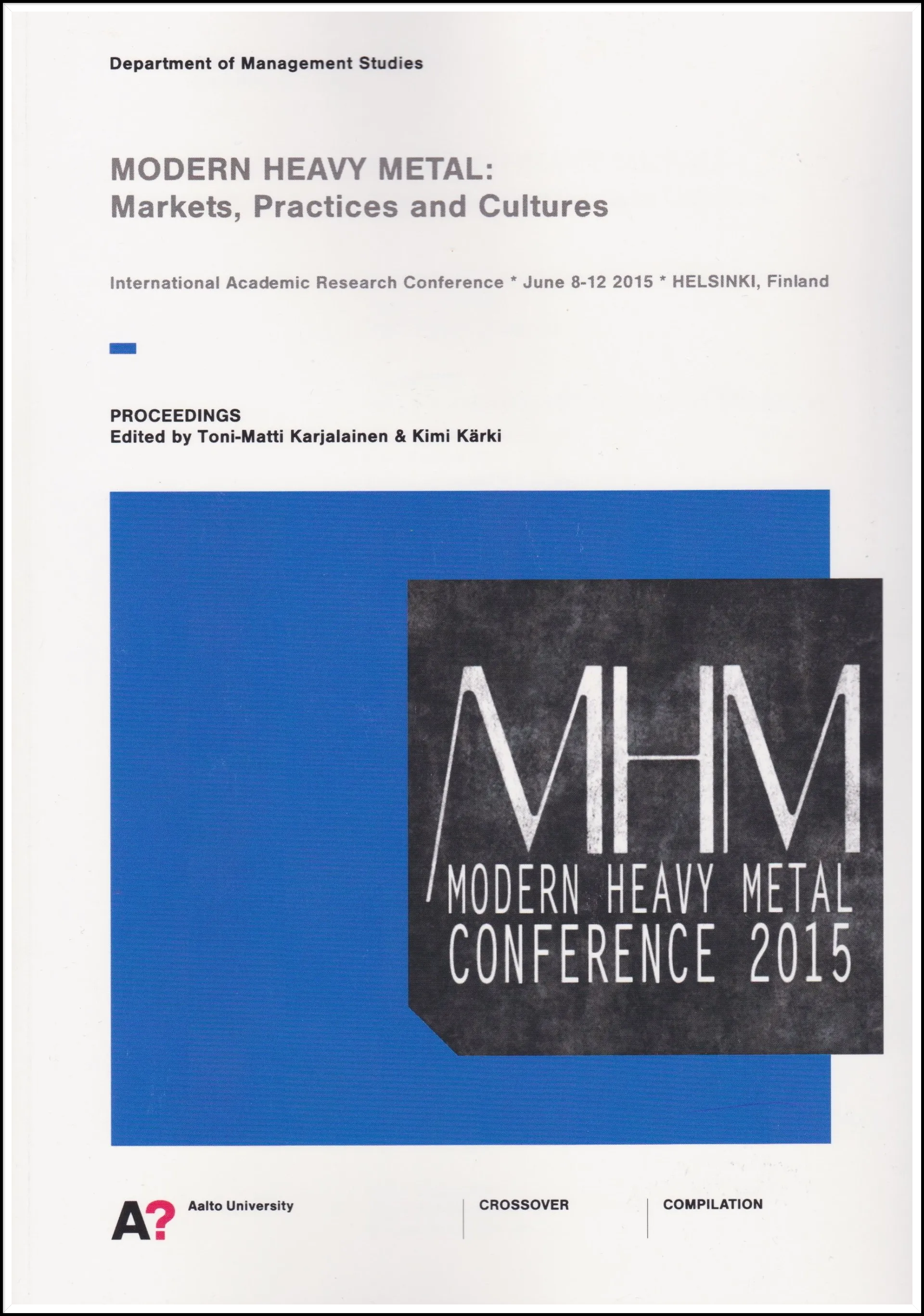Modern Heavy Metal: Markets, Practices and Cultures