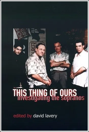 This Thing of Ours: Investigating the Sopranos