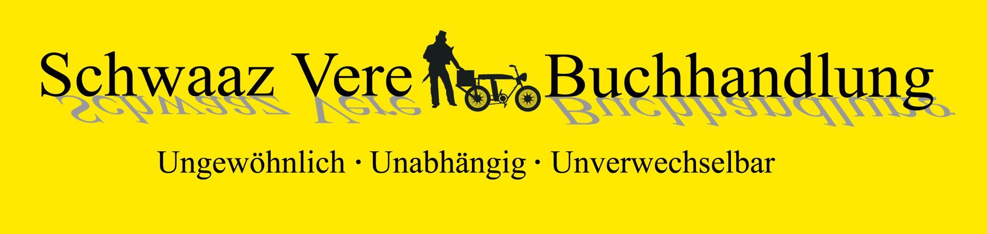 Logo und Slogan Logo und Slogan der Schwaaz Vere Buchhandlung: Ungewöhnlich - Unabhängig - Unverwechselbar