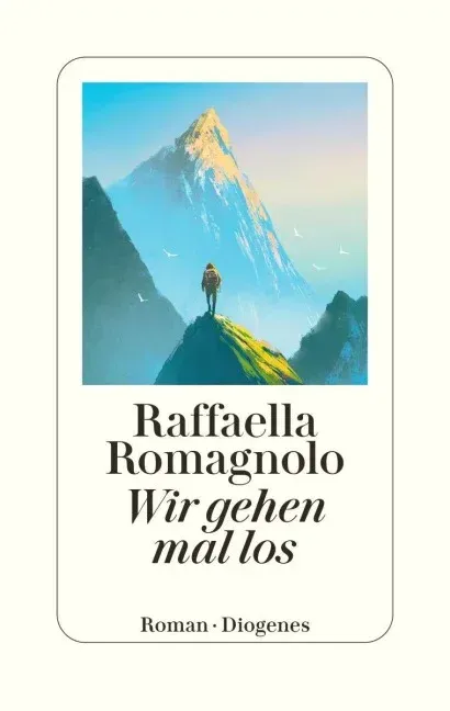 Raffaella Romagnolo, Wir gehen mal los Buchcover Raffaella Romagnolo, Wir gehen mal los