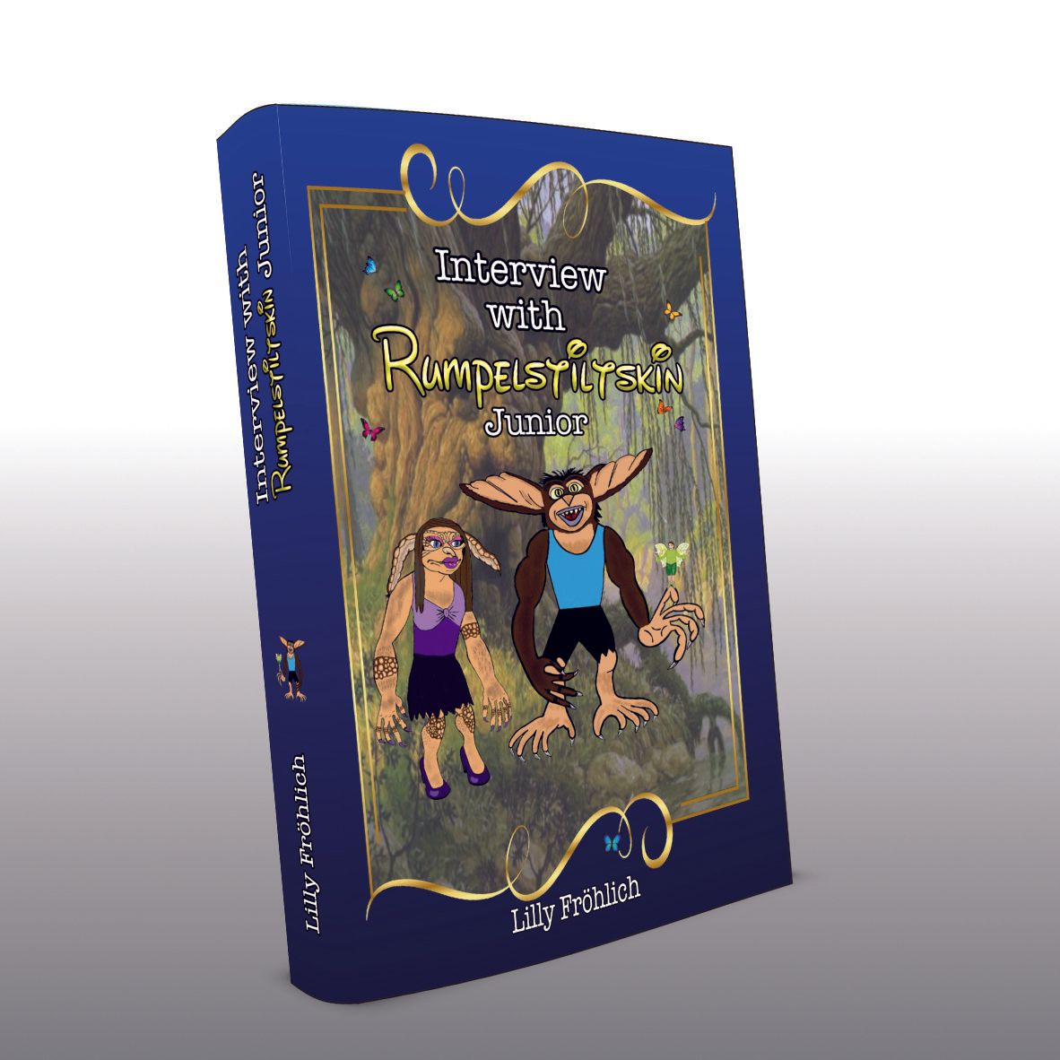 Kinderbuch Englisch - Rumpelstiltskin Junior Interview with Rumpelstiltskin Junior