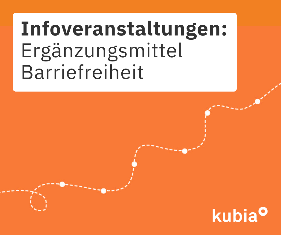 Orangenes Quardrat mit dem Hinweis Infoveranstaltungen: Ergänzungsmittel Barrierefreiheit