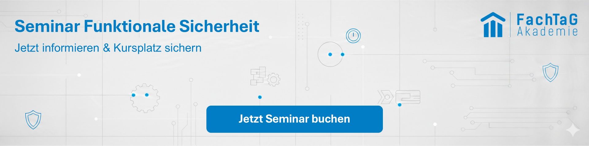 Werbebanner Seminar für Funktionale Sicherheit bei der Fachtag Akademie