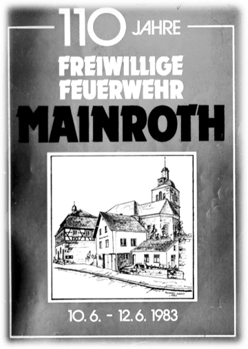 110 Jahre Freiwillige Feuerwehr Mainroth Festschrift