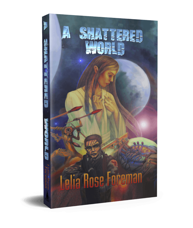 A Shattered World. The Trilogy