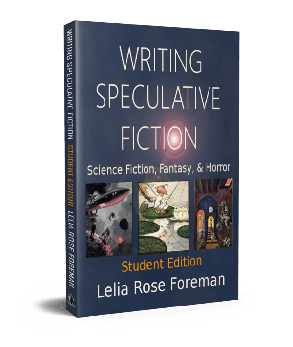 Writing Speculative Fiction Student Edition