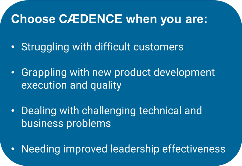 Why choose CAEDENCE?