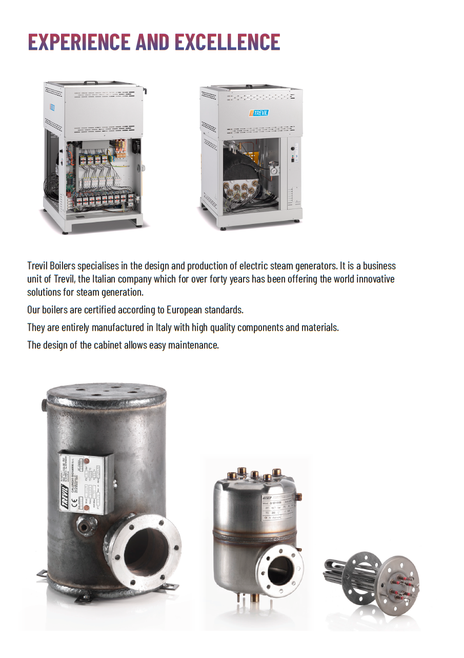 Der neue PALLAS TREVIL Elektrodampferzeuger Geyser mit vollautomatischer Steuerung, Mit bis zu 150 kW max. Leistung, Mit bis zu 200 kg/h Dampfleistung, Mit modularen Heizelementen, Einzeln schaltbar (z.B. 2 x 10 x 7,5 kW), Optional mit Economizer, Optional mit Kondensatrückführtank, Optional mit digitaler TRON-Steuerung, Der Dampferzeuger für Profis!