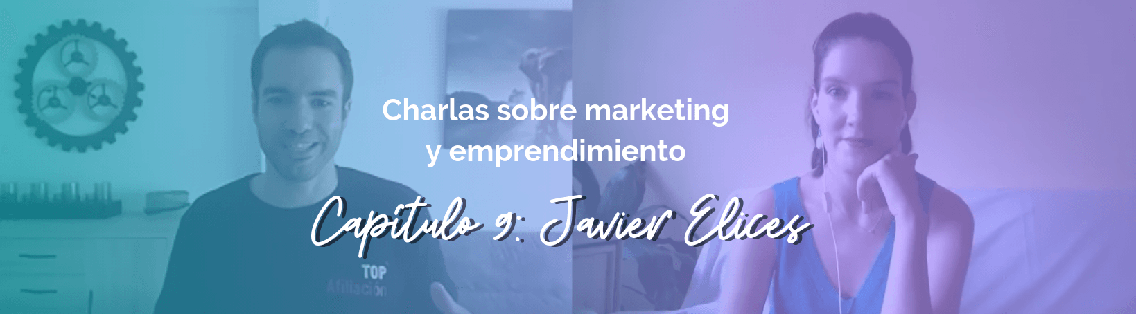 Entrevista a Javier Elices: Monetiza tu pasión