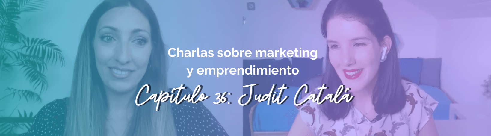 Entrevista a Judit Catalá