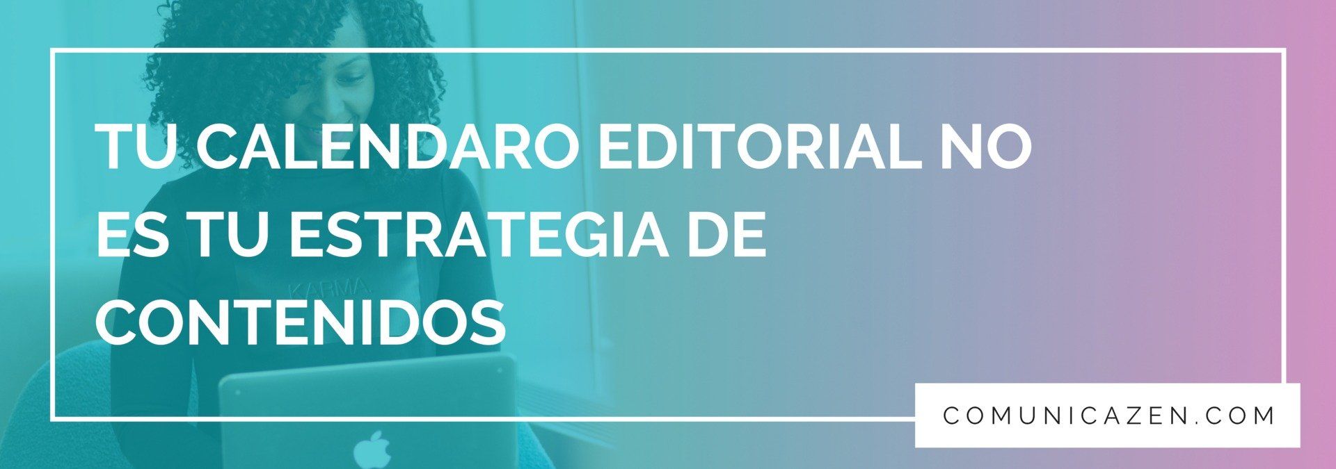 Estrategia de contenidos