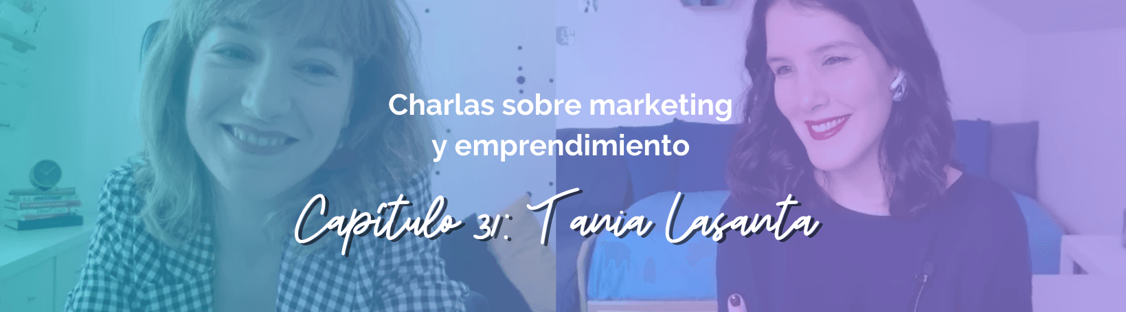 Entrevista a Tania Lasanta