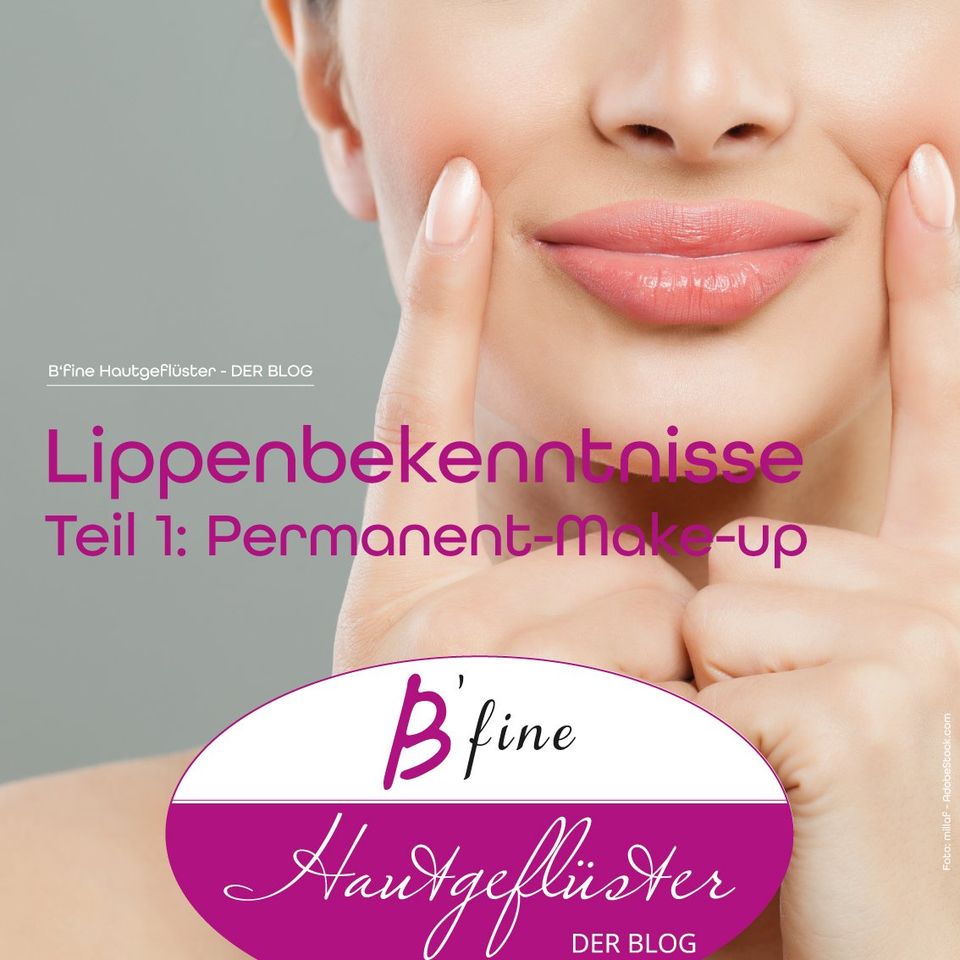 Permanent Make-up an den Lippen Lippenbekenntnisse - Permanent Make-up