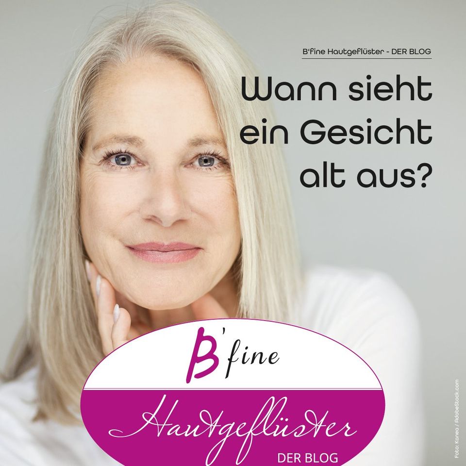 Aging - AntiAge Wann sieht ein Gesicht alt aus?